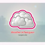 Weather in Naogaon district by Naogaon.site